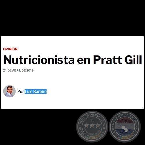 NUTRICIONISTA EN PRATT GILL - Por LUIS BAREIRO - Domingo, 21 de Abril de 2019